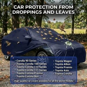 Premium Blue Colour Car Cover For - Corolla 90 | Corolla 100 | Corolla 110 | Corolla 111 | Corona Premio | Corona Box | Toyota Wagon | Toyota Allion | Toyota Premio | Toyota Axio | Toyota Corolla Ultimate Protection for Your Car
