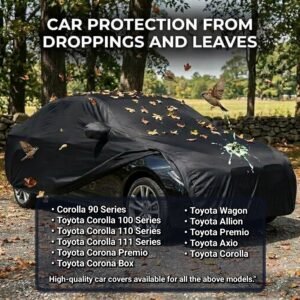 Premium Black Colour Car Cover For - Corolla 90 | Corolla 100 | Corolla 110 | Corolla 111 | Corona Premio | Corona Box | Toyota Wagon | Toyota Allion | Toyota Premio | Toyota Axio | Toyota Corolla Ultimate Protection for Your Car